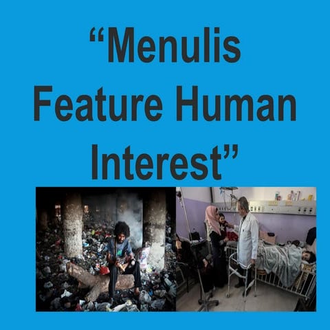 13 - Menulis Feature Human Interest.pptx