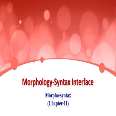 Morphology-Syntax Interface