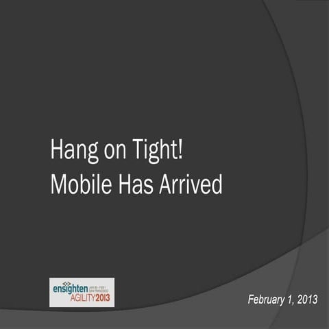 11   panel - hang on tight mobile has arrived