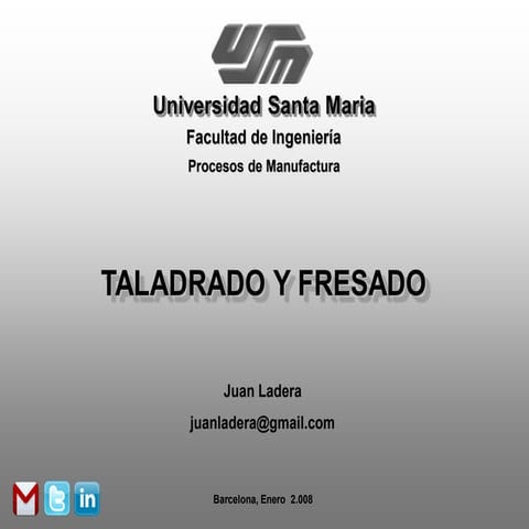 Procesos de Fabricación: Taladrado y Fresado