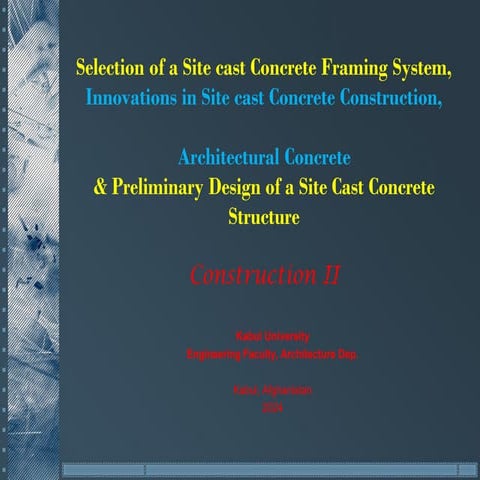 11-Selection of a Site cast Concrete Framing System, Innovations in Site cast...