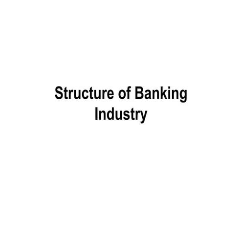 1 1 structure of banking industry