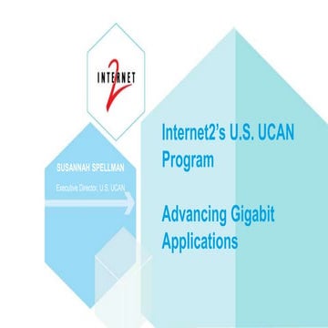 11 - U.S. UCAN - Advancing Gigabit Applications
