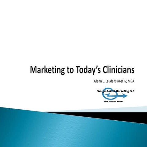 Marketing to Today’s Clinicians (Laudenslager)