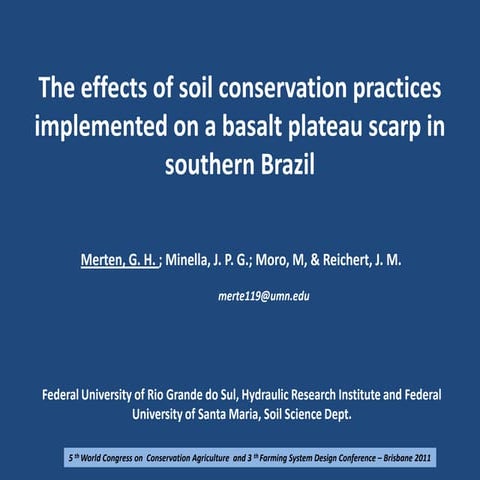 The effects of soil conservation practices implemented on a basalt plateau sc...
