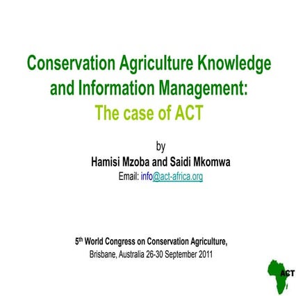 CA knowledge and information management. The case of ACT. Hamisi Mzoba