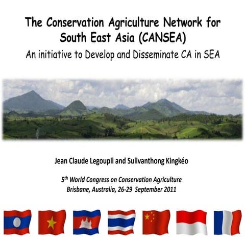 The CA network for South East Asia (CANSEA). Jean Claude Legoupil