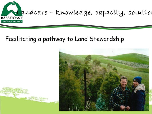 Facilitating a pathway to land stewardship. M Mackay presentation 5th wcca
