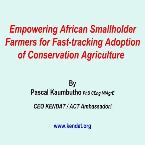 Empowering African smallholder farmers for fast-tracking adoption of CA.  Pas...