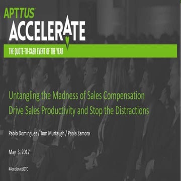 Untangling the Madness of Sales Compensation: Drive Sales Productivity and St...
