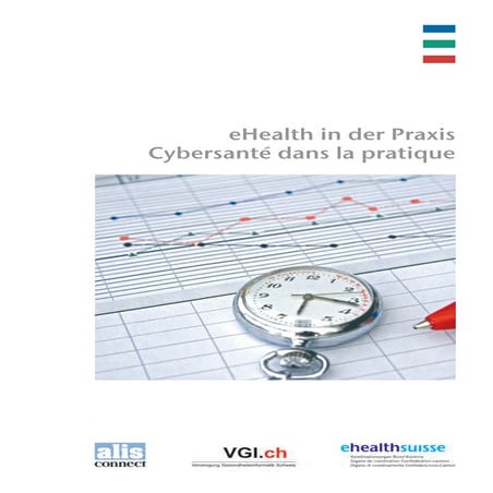 eHealth in der Praxis. Cybersanté dans la pratique