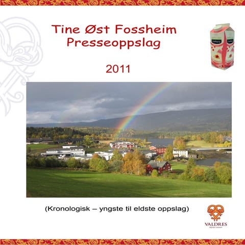 Presseoppslag Tine Fosheim    2011