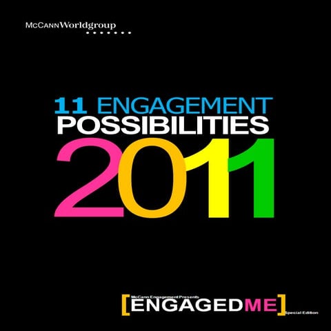 11Engagement Possibilities for 2011