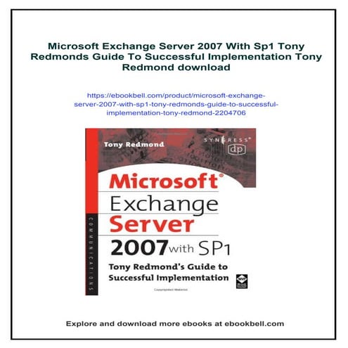 Microsoft Exchange Server 2007 With Sp1 Tony Redmonds Guide To Successful Imp...