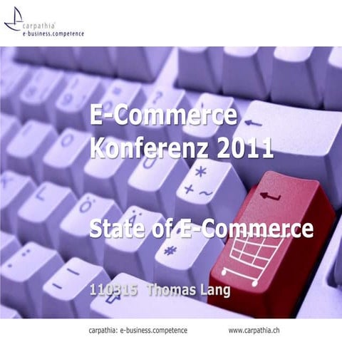 State of E-Commerce in Switzerland - Internet Briefing E-Commerce Konferenz 2...