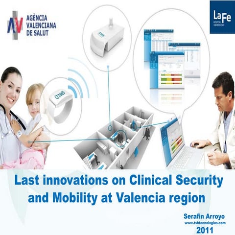 LAst innovation on clinical security