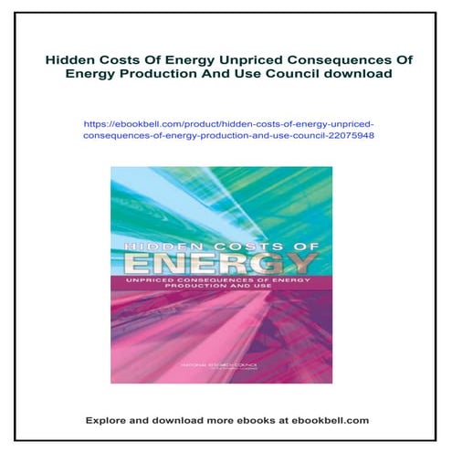 Hidden Costs Of Energy Unpriced Consequences Of Energy Production And ...