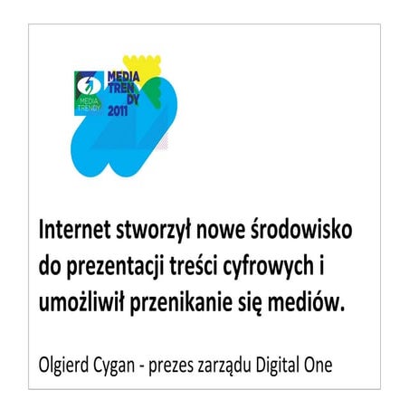 110413 olgierd cygan media trendy 2011