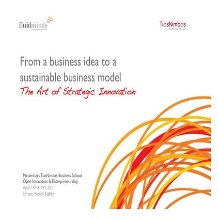 From an idea to a great and sustainable business model