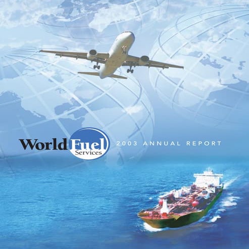WorldFuel 2003AnnualReport
