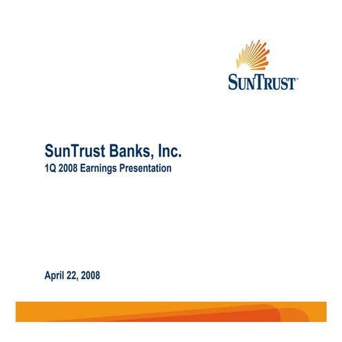 Q1 2008 SunTrust Earnings Conference Call