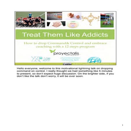 110501 - XP2011 - treat them like addicts