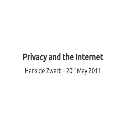 Privacy and the Internet
