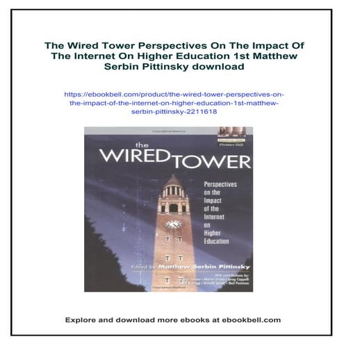 The Wired Tower Perspectives On The Impact Of The Internet On Higher Educatio...