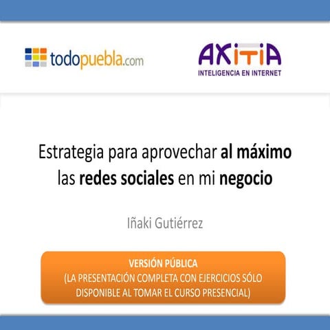 Estrategia para aprovechar al máximo las redes sociales en mi negocio