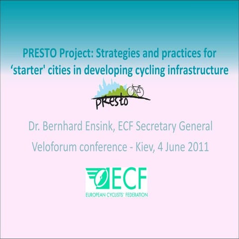 PRESTO - an ECF and EU project to develop cycling in new cities