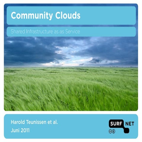 Community Clouds - Shared Infrastructure as a Service