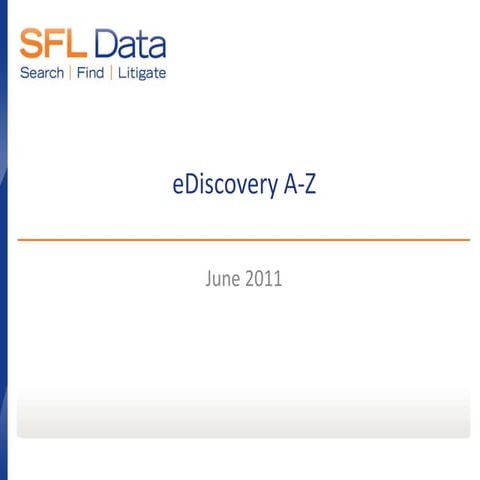eDiscovery A-Z - June 2011