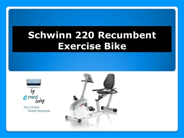 schwinn 220 recumbent exercise bike