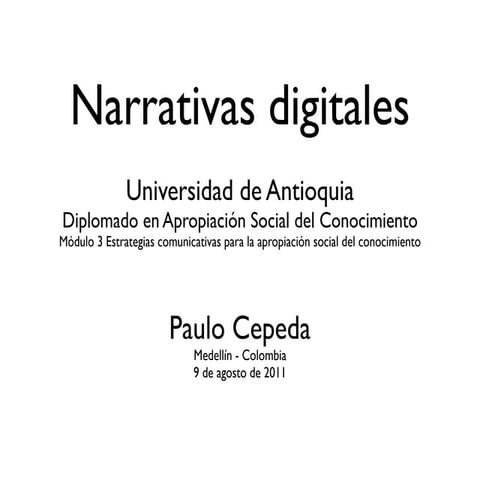 Narrativas Digitales / Seminario-Taller UdeA
