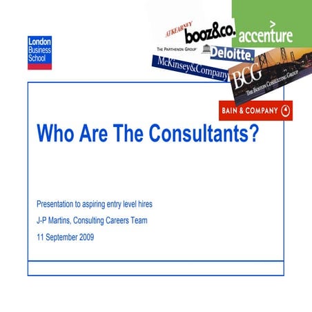 What are the Different Consulting Firms Like, and Which Would I Be Best Suite...