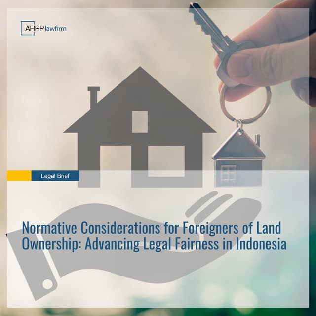 Normative Considerations for Foreigners of Land Ownership Advancing