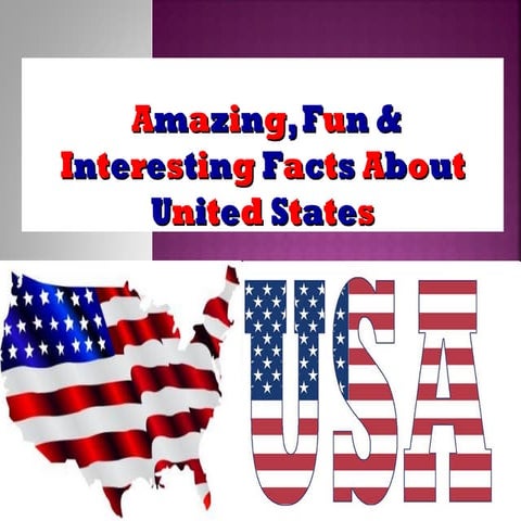 Amazing facts about the usa