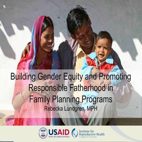 Building Gender Equity and Promoting Responsible Fatherhood in Family Planning Programs