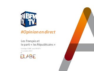 les français et les républicains / Sondage ELABE pour BFMTV