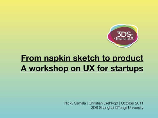 From Napkin Sketch to Product
