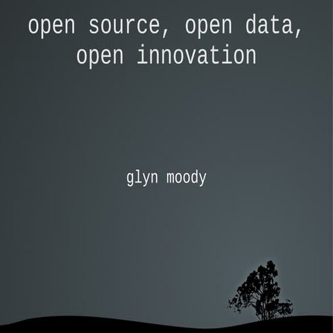 Glyn Moody - open data, open innovation