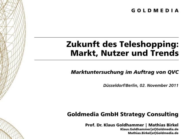 Zukunft des Teleshopping in Deutschland. Markt - Nutzer - Trends