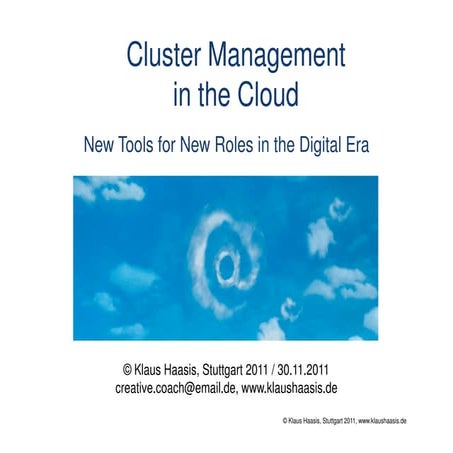 Cluster Management in the Cloud