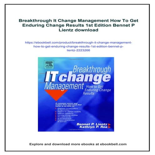 Breakthrough It Change Management How To Get Enduring Change Results 1st Edit...