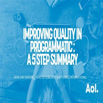 Improving Quality in Programmatic: A 5-Step Summary - Digiday ...