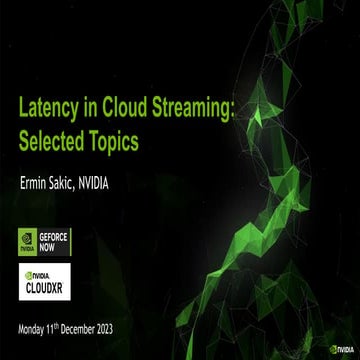 111223_Ext_Cloud+Gaming+Latency_GFN_Perspective.pdf