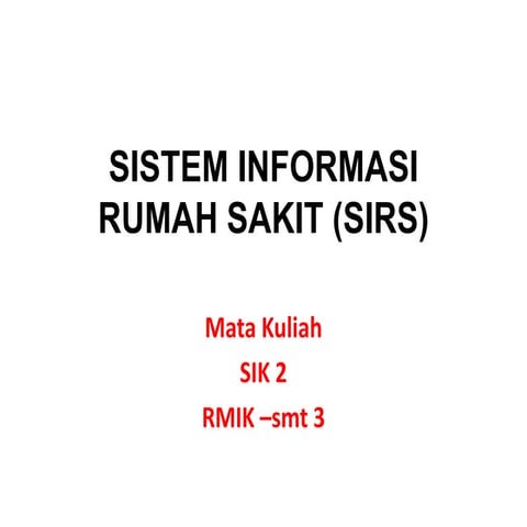 Sistem Informasi Manajemen Puskesmas (SIMPUS) dan SIMRS | PPTX