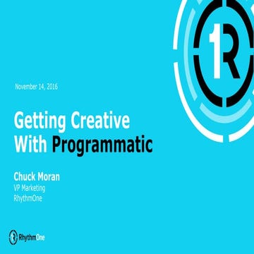 Pushing the Creative Envelope in Programmatic, Digiday Programmatic Summit, N...