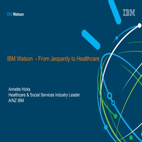 Watson – from Jeopardy to healthcare