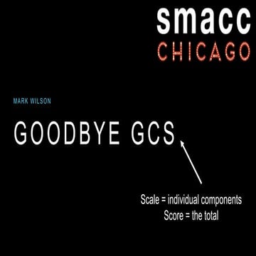 Goodbye GCS! - Mark Wilson